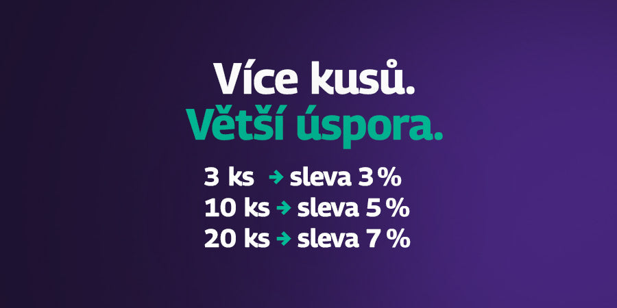 Více kusů. Větší úspora.